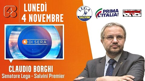 🔴 Interventi del Sen. Claudio Borghi ospite nella trasmissione "4 di sera" su Rete4 (04.11.2024)