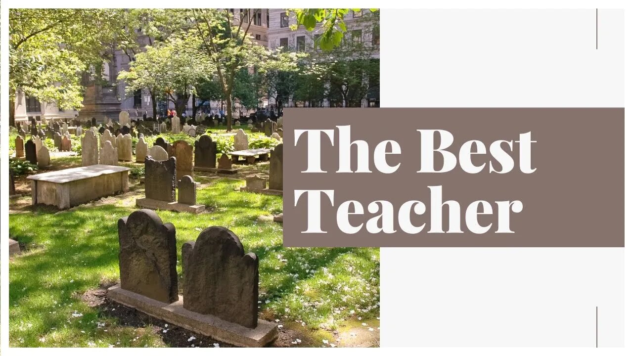 The Best Teacher (SERIES PART 7 OF 7)