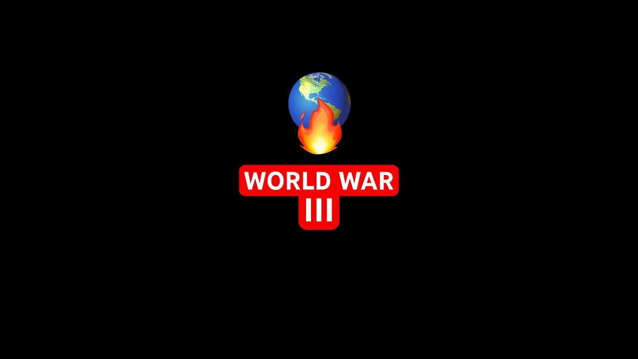 WORLD 🌎 WAR III
