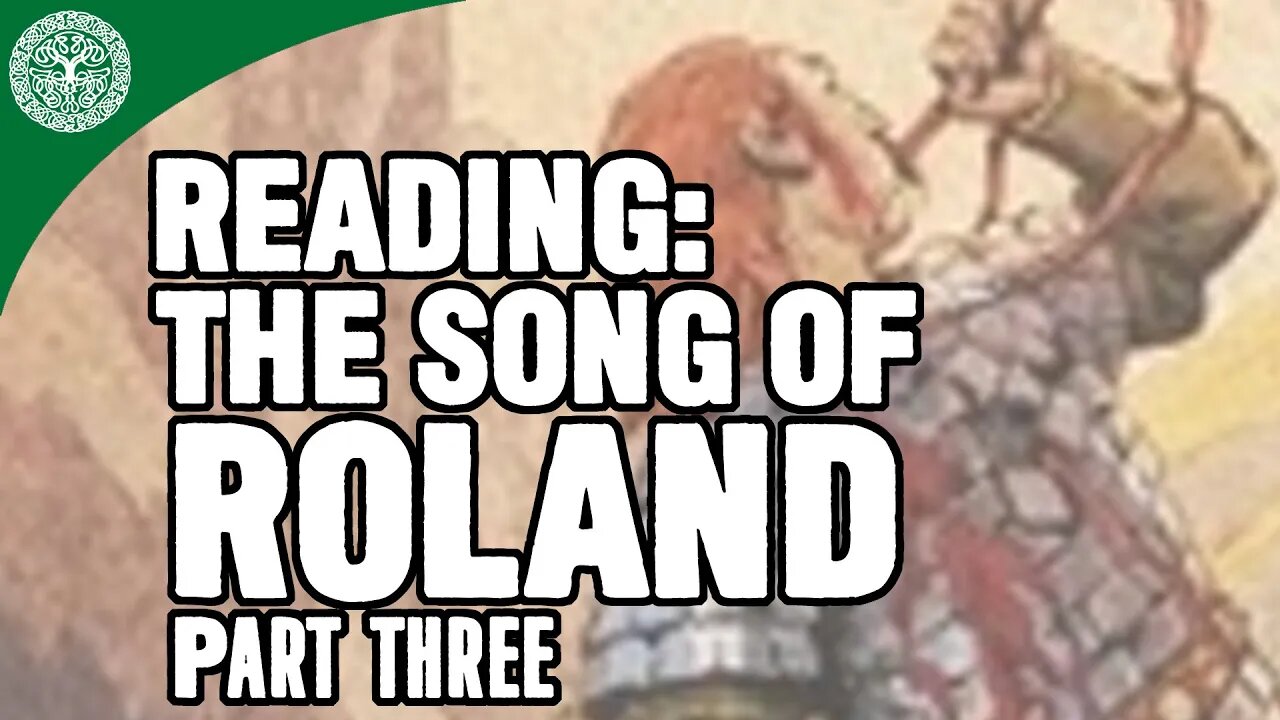 Reading: The Song of Roland, Part Three