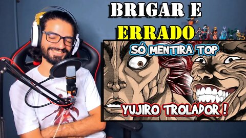 REACT - AS MENTIRAS DE YUJIRO HANMA - RINDO MUITO! / KMG ANIMES