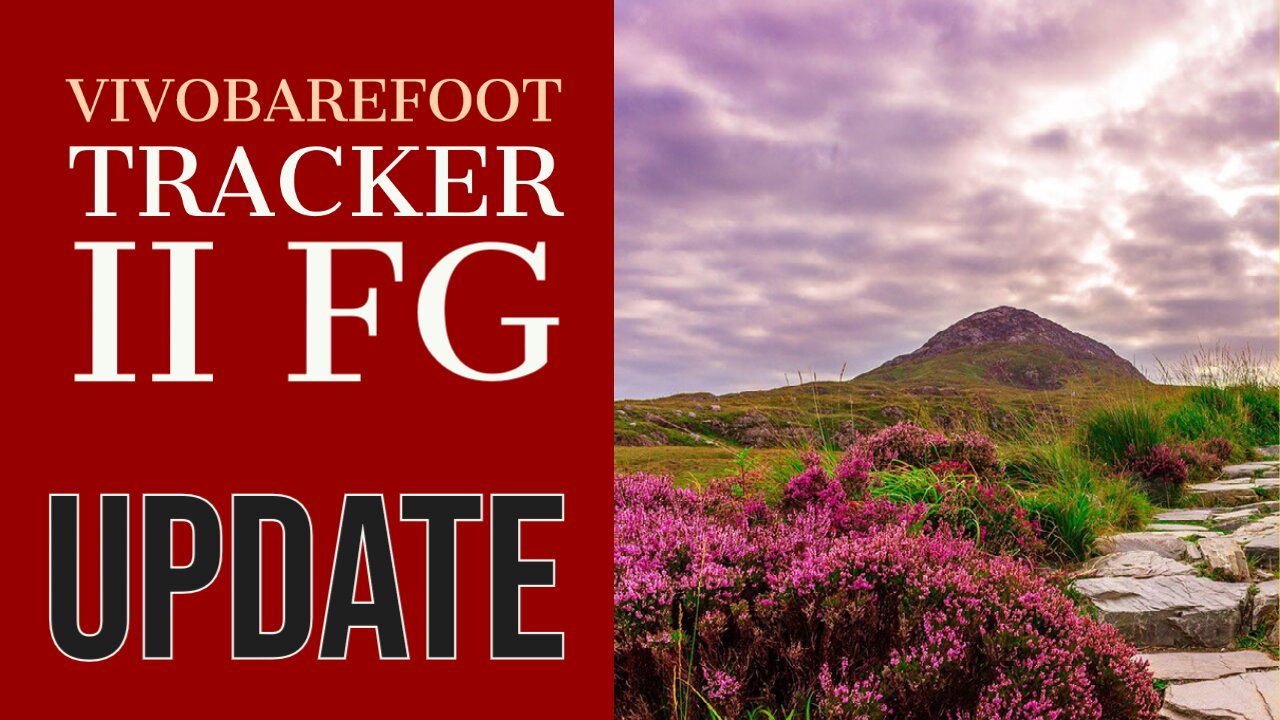 [009] VIVOBAREFOOT TRACKER II FG UPDATE