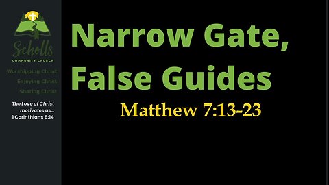 Narrow Gate, False Guides