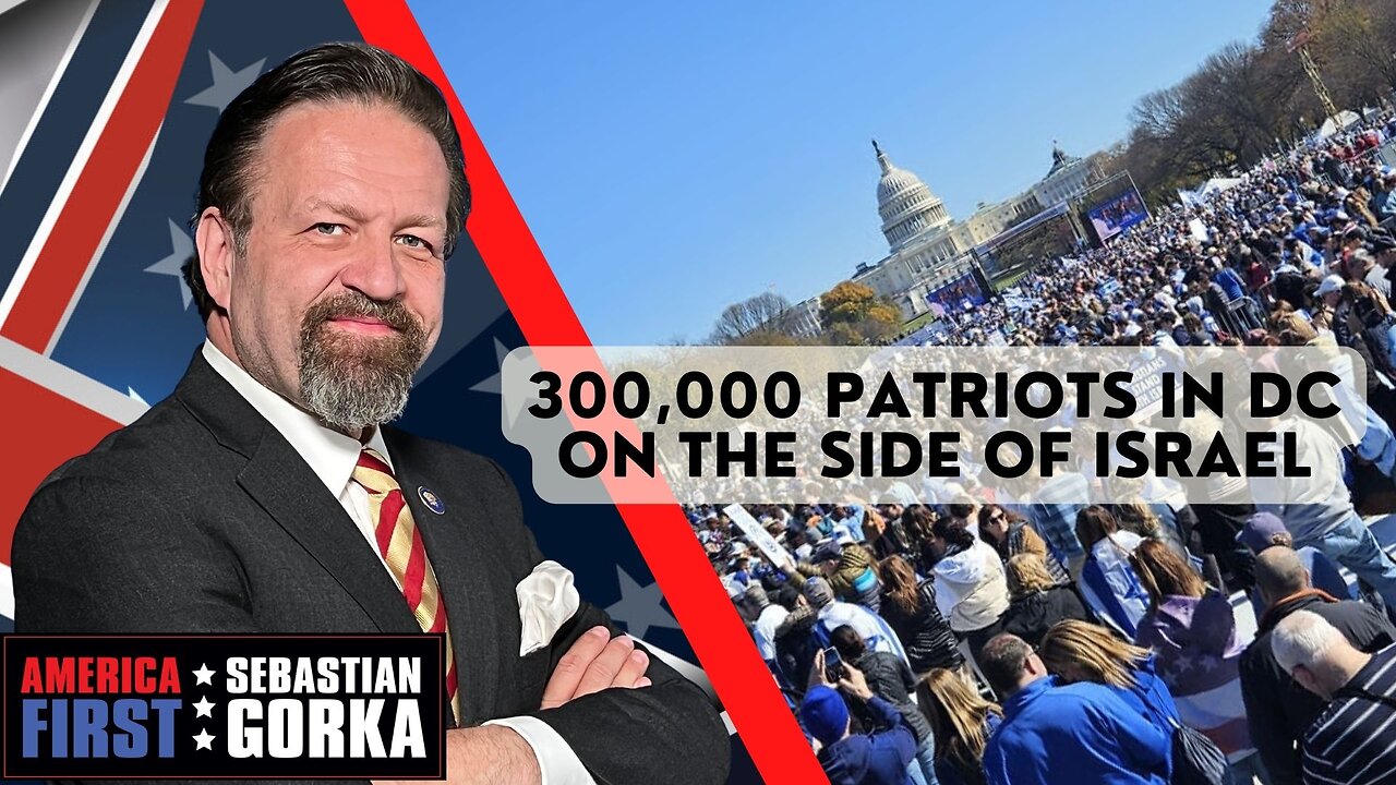 Sebastian Gorka FULL SHOW: 300,000 patriots in DC on the side of Israel