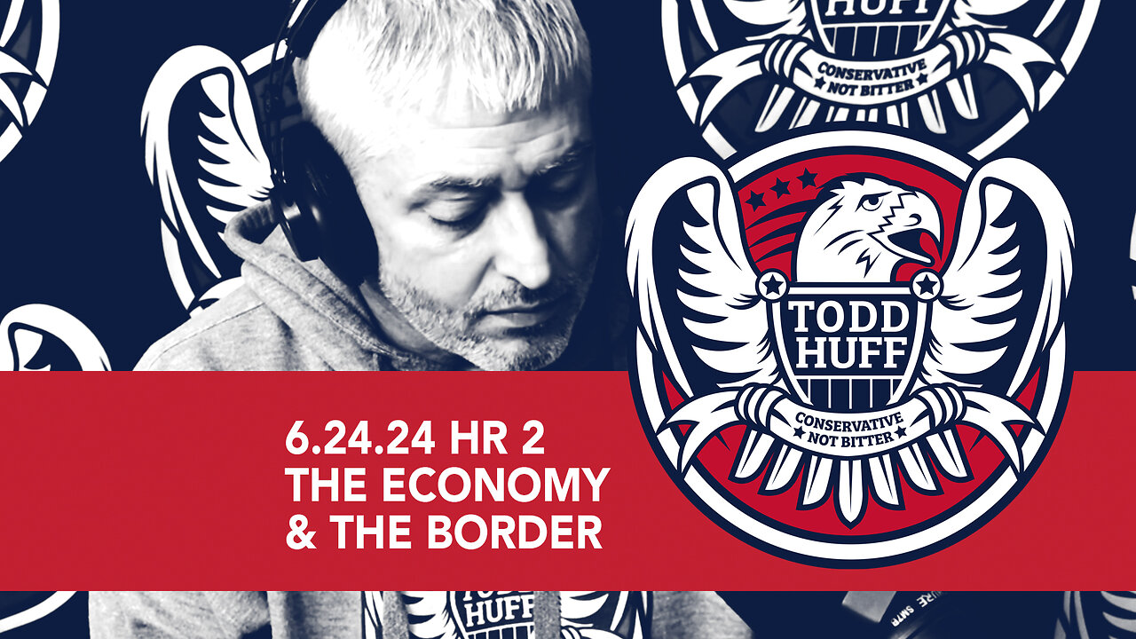 The Economy & The Border | June 24, 2024 | Hour 2