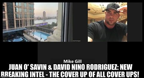 Juan O Savin with David Nino Rodriguez New Breaking Intel – The Cover Up of All Cover Ups!