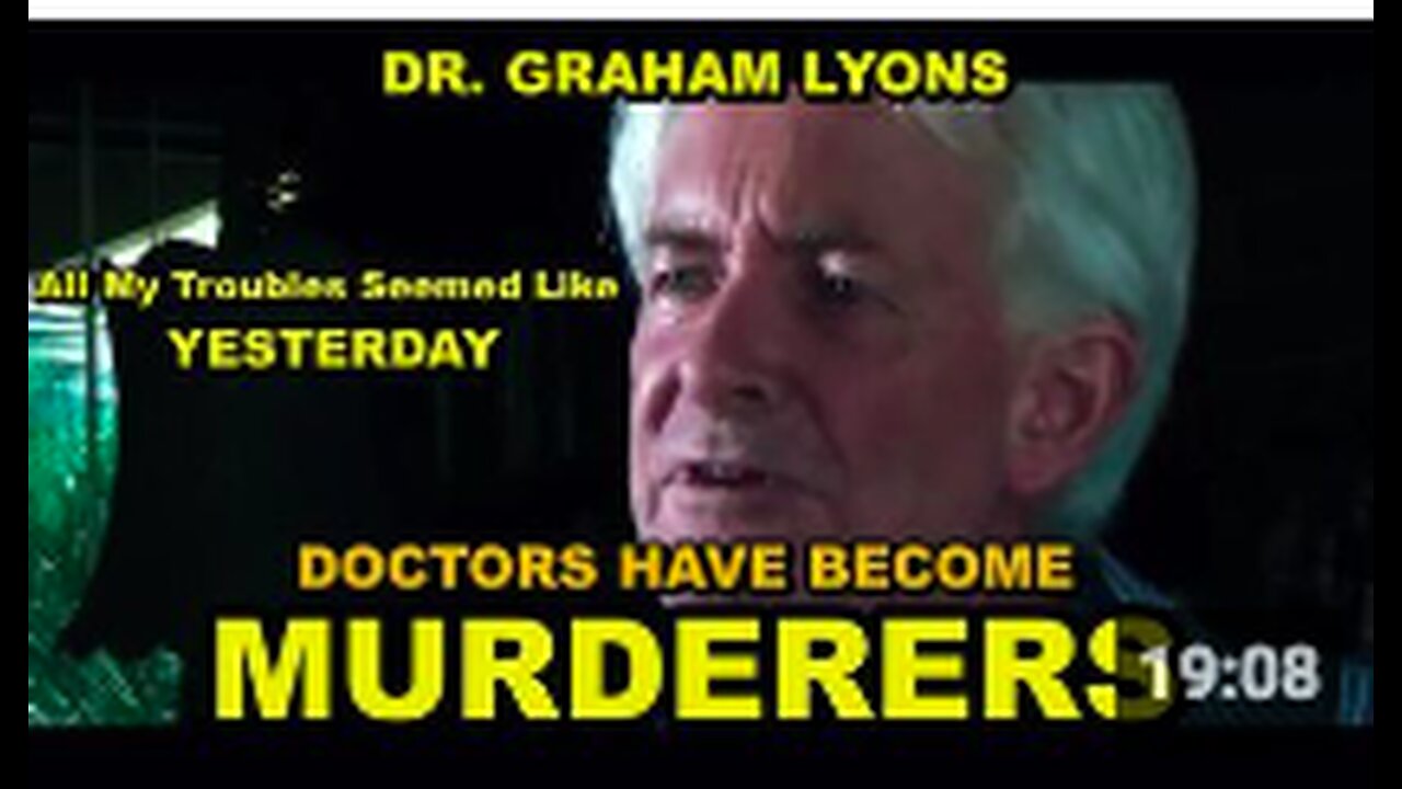 Doctors have suddenly become MURDERERS - All my troubles seemed like yesterday