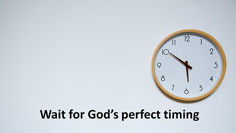 Sermon Only | Wait for God's perfect timing | 20221225