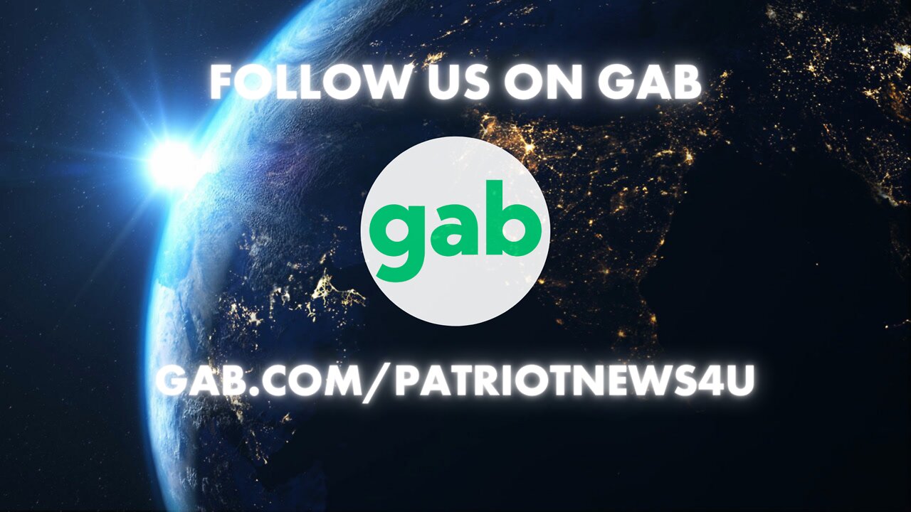 Follow Patriot News Outlet On Gab: @PatriotNews4u