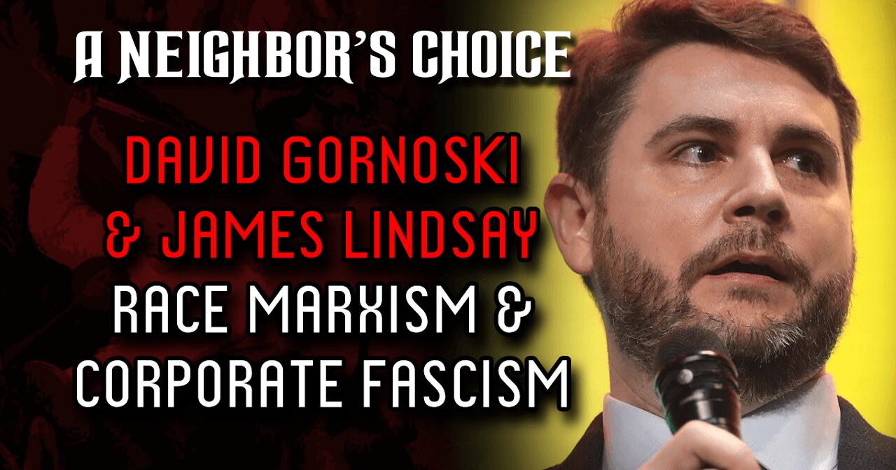 James Lindsay on Race Marxism & Corporate Fascism (Audio)