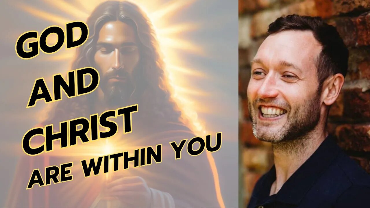 GOD AND CHRIST ARE WITHIN YOU