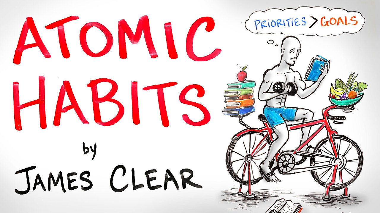 Atomic Habits: Tiny Changes that Create Remarkable Results - James Clear