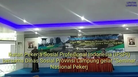 #IPSPI #DINSOSLAMPUNG IPSPI Gandeng Dinsos Lampung Gelar Seminar Nasional Pekerja Sosial