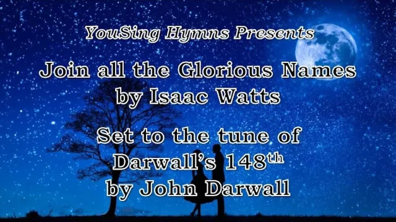 Join All the Glorious Names (Darwall's 148th)