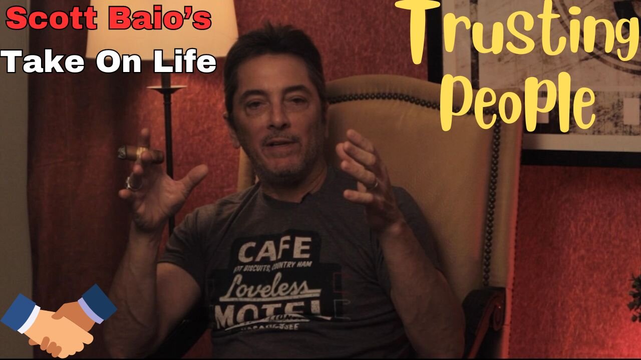 Scott Baio's Take On Life - Trusting People