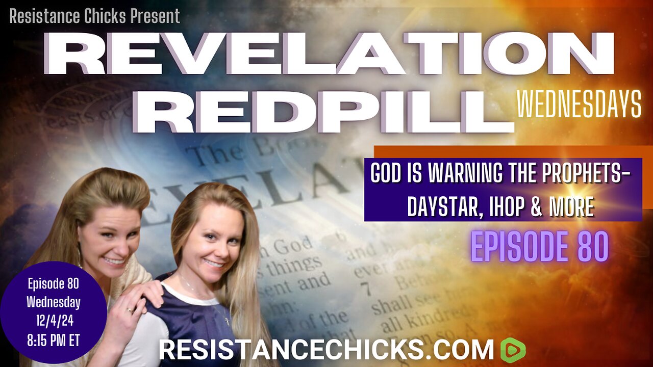 Revelation Redpill EP 80: God Is Warning the Prophets... Daystar, IHOP & MORE