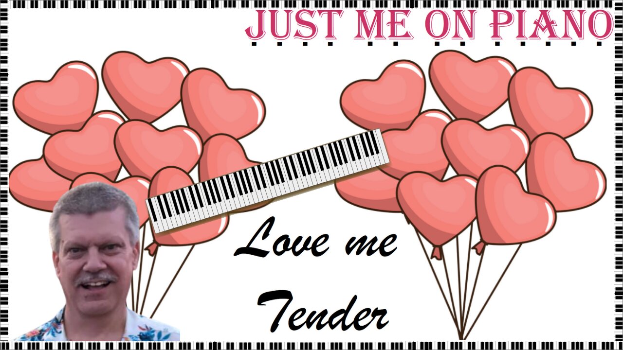 50s love song cover by Just Me on Piano and Vocal: Love me Tender (Elvis Presley) - Barry Lough