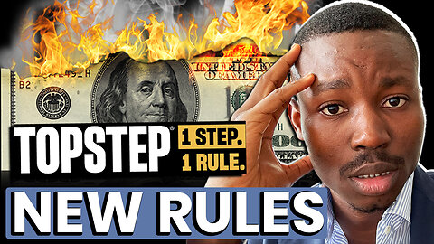 New Topstep Rules | Updated July 2023