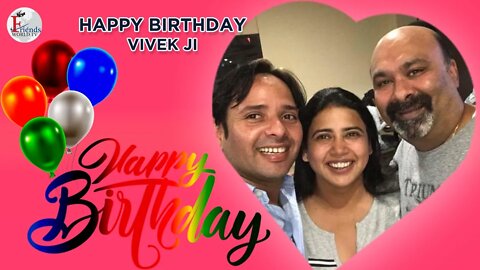 Happy Birthday Vivek Ji