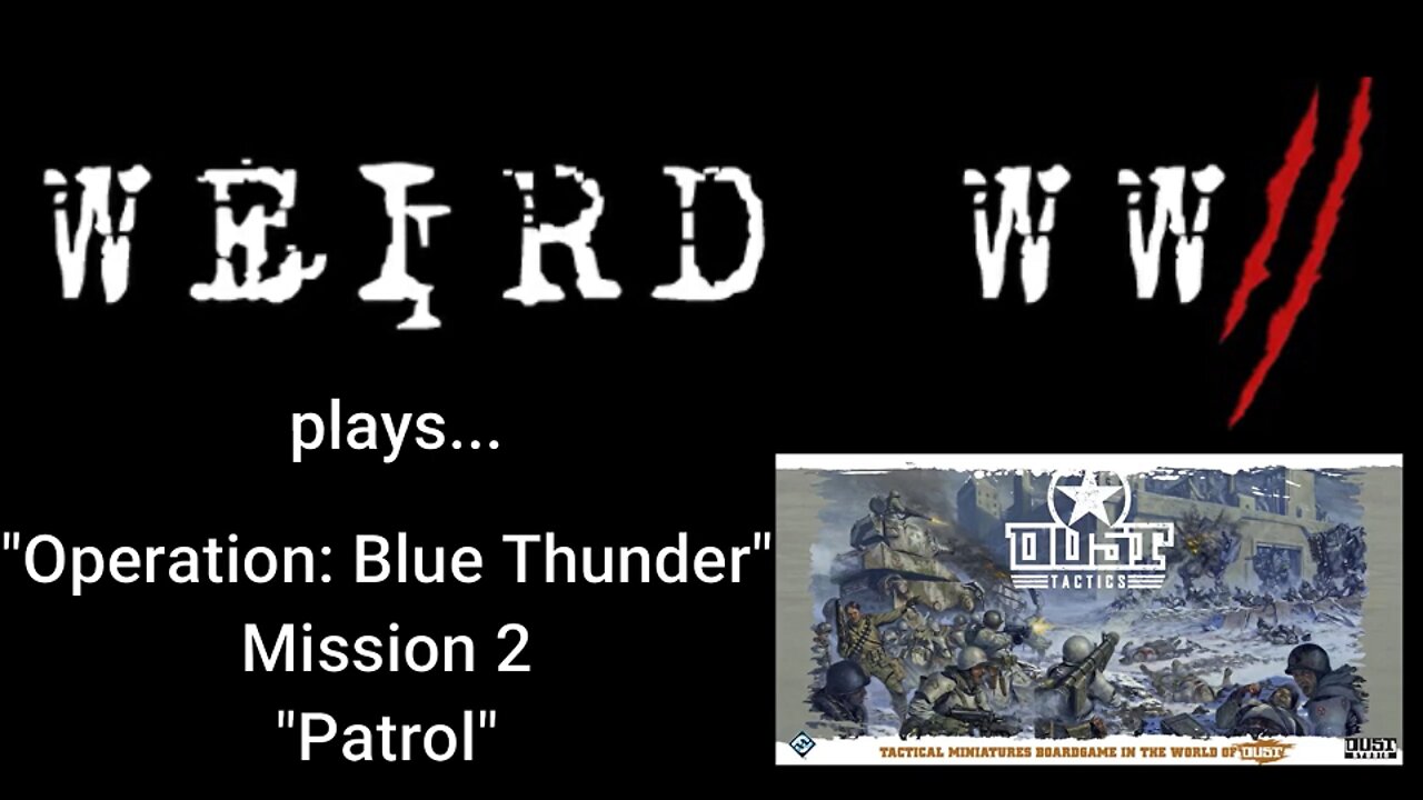 Dust Tactics - Operation: Blue Thunder - Mission 2: "Patrol"