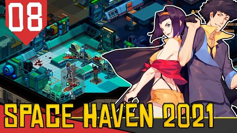 INVADINDO uma NAVE PIRATA - Space Haven #08 [Gameplay Português PT-BR]