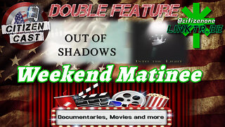 The Weekend Matinee - Double Feature! w/#CitizenCast