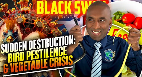 Shock Of Your Life:R U Ready For Black Swan? Bird Pestilence & Food Crisis. Ready For Next Shut Down