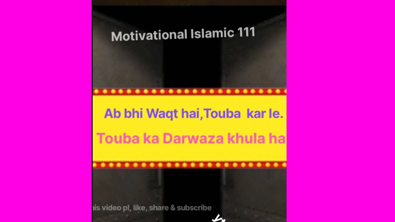 Ab bhi Waqt hai, Touba kar le.Touba ka Darwaza ab bhi khula hai.