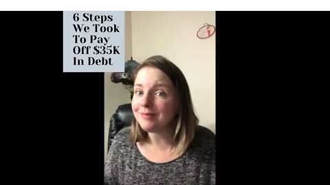 6 Steps We Took To Help Us Pay Off $35K In Debt