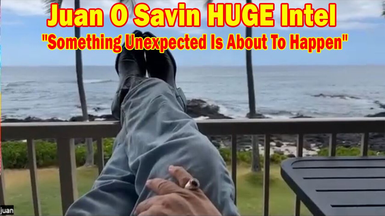 Juan O Savin HUGE Intel Oct 3: "Something Unexpected Is About To Happen"
