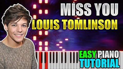 Miss You - Louis Tomlinson | Easy Piano Tutorial