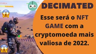 Decimatede - Revelado o SEGREDO, essa novidade vai valorizar muito o token e será o melhor JOGO NFT.