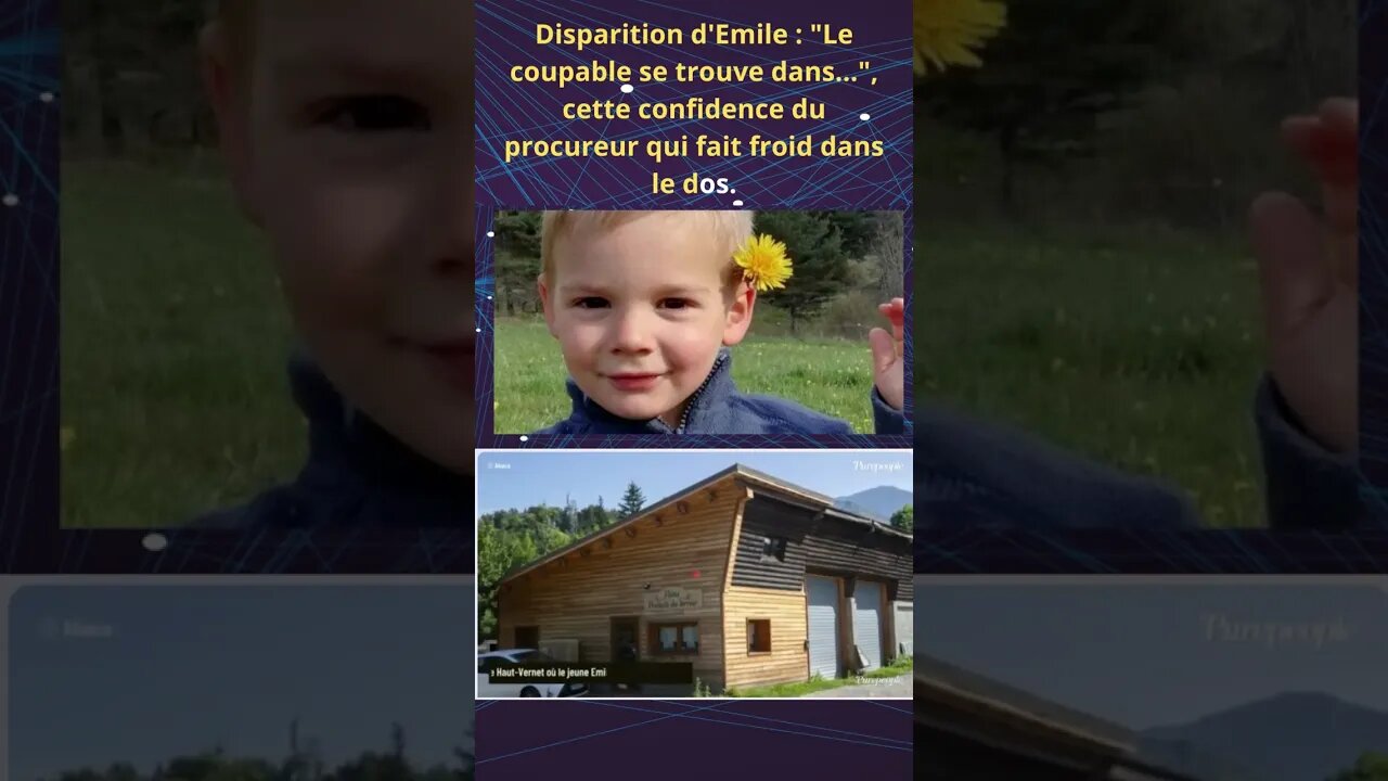 Disparition d'Emile : "Le coupable se trouve dans...", #france #fr