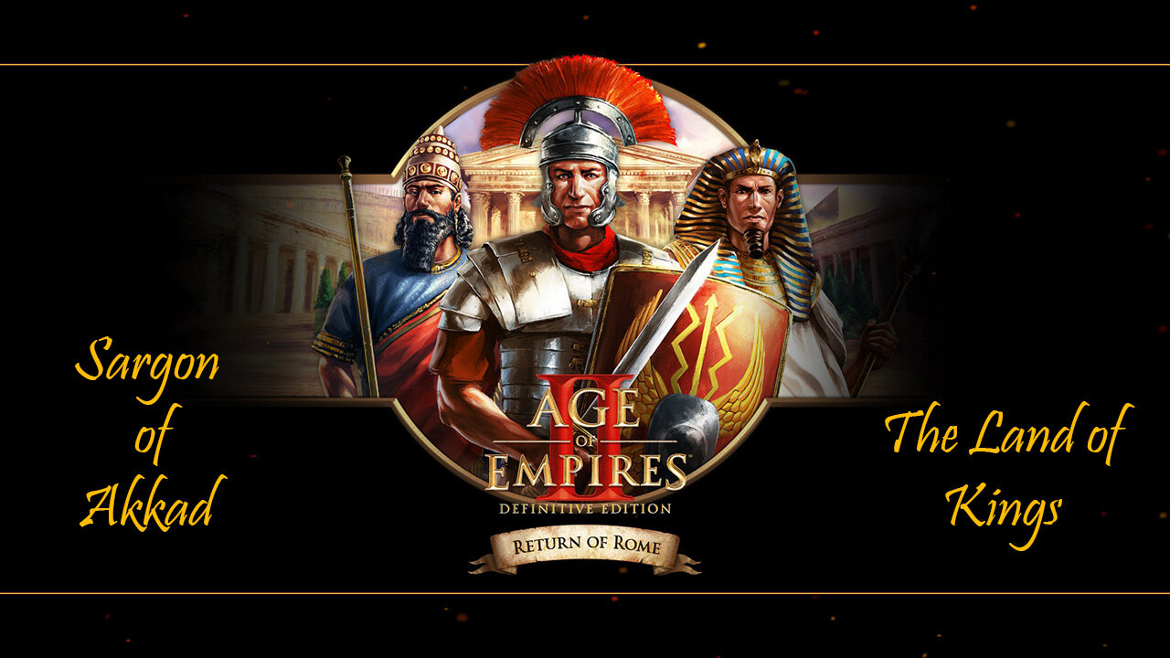 Age of Empires 2 Return to Rome: Sargon of Akkad Part 4
