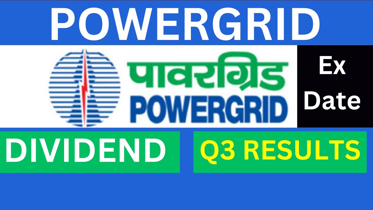 Powergrid Interim Dividend | Powergrid Q3 Results | Powergrid Share Latest News