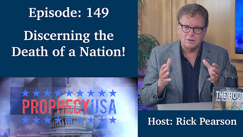 Live Podcast Ep. 149 - Discerning the Death of a Nation!