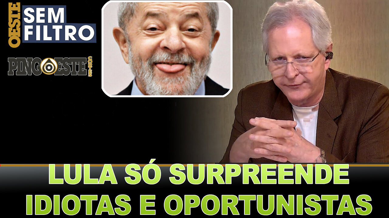 Lula sendo lula só surpreendeu aos idiotas e oportunistas [AUGUSTO NUNES]