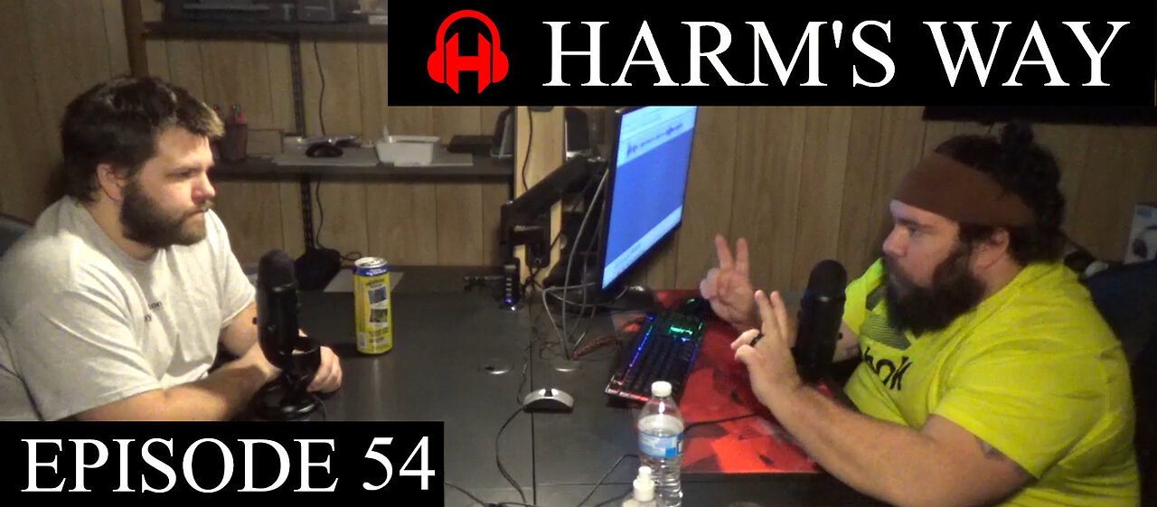 Harm's Way Episode 54 - Method to the Sadness