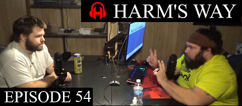 Harm's Way Episode 54 - Method to the Sadness