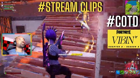 FORTNITE [LIVE] STREAM CLIPS #COTD=(CLIP OF THE DAY)