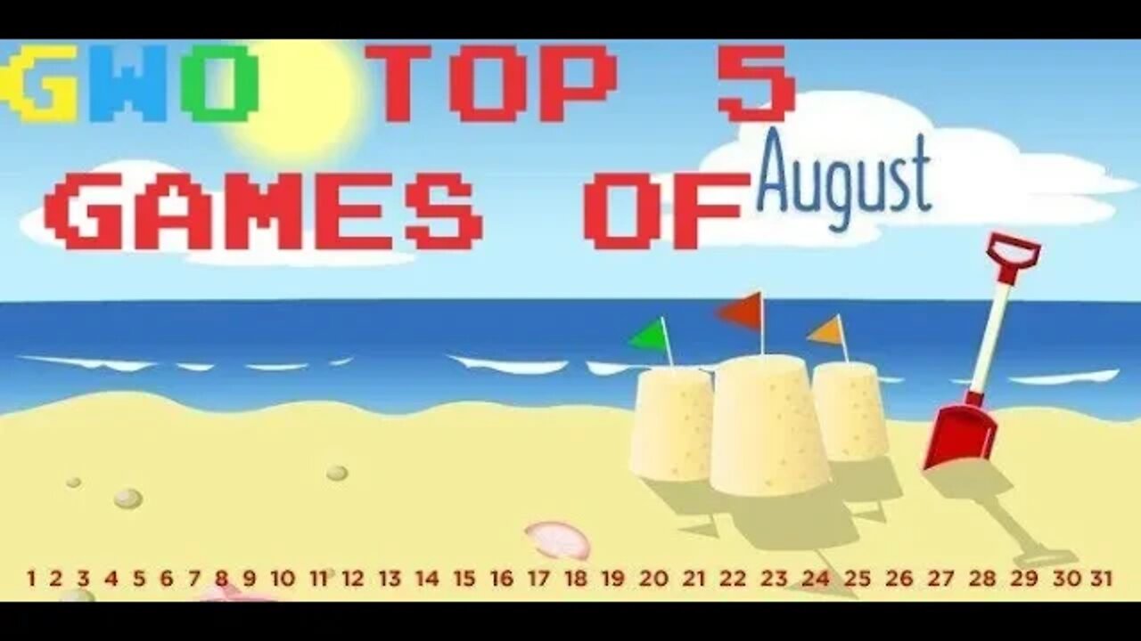 TOP 5 GAMES OF THE MONTH: AUGUST