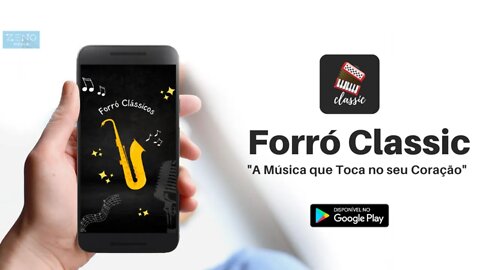 Forró Calassic - A Música que Toca no seu Coração