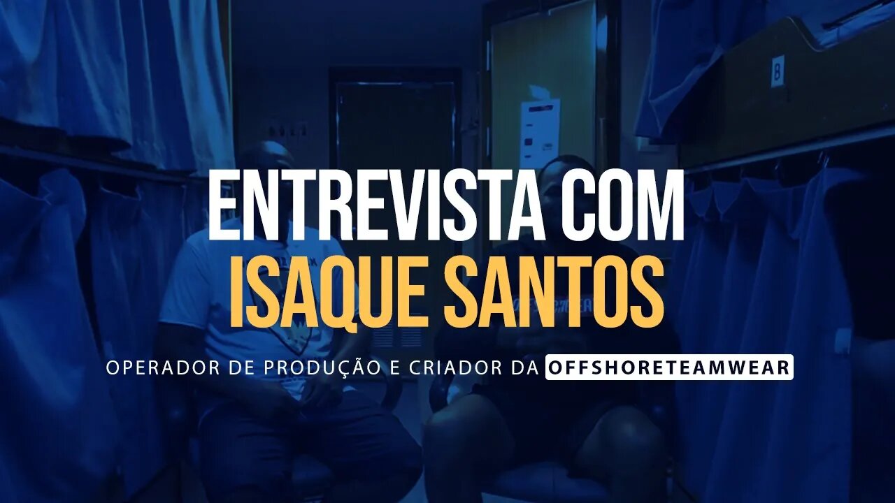 NO CAMAROTE COM ISAQUE SANTOS | OPERADOR DE PRODUÇÃO E CRIADOR DA OFFSHORETEAMWEAR #offshore