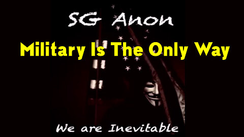 SGAnon Decode - Military Is The Only Way