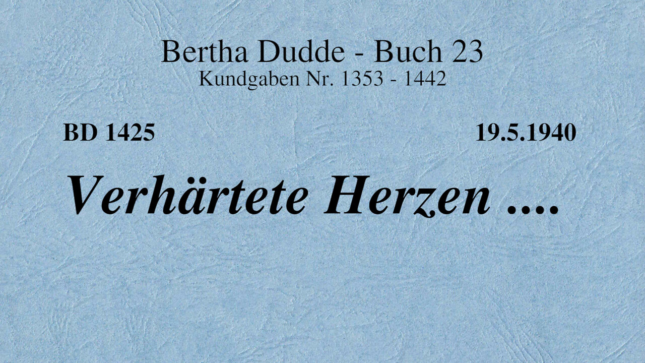 BD 1425 - VERHÄRTETE HERZEN ....