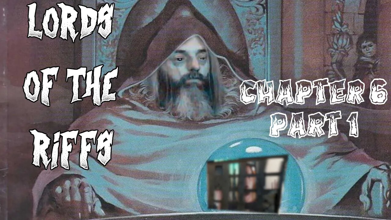 Lords Of The Riffs Chapter 6 Part 1