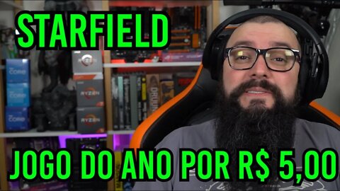 Starfield ! Jogo do Ano por R$ 5,00 !