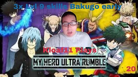 Kloaf11 plays My Hero Ultra Rumble 20: 3x Lvl 9 skills Bakugo early