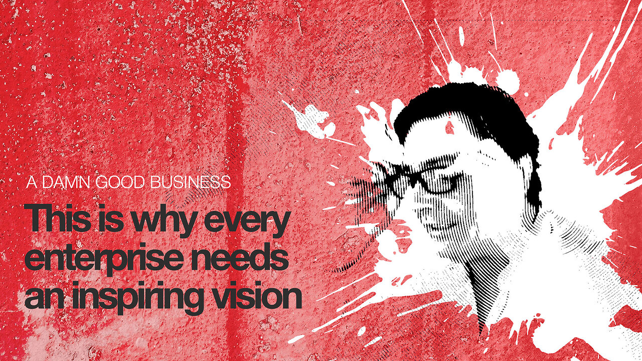 This is why every enterprise needs an inspiring vision_