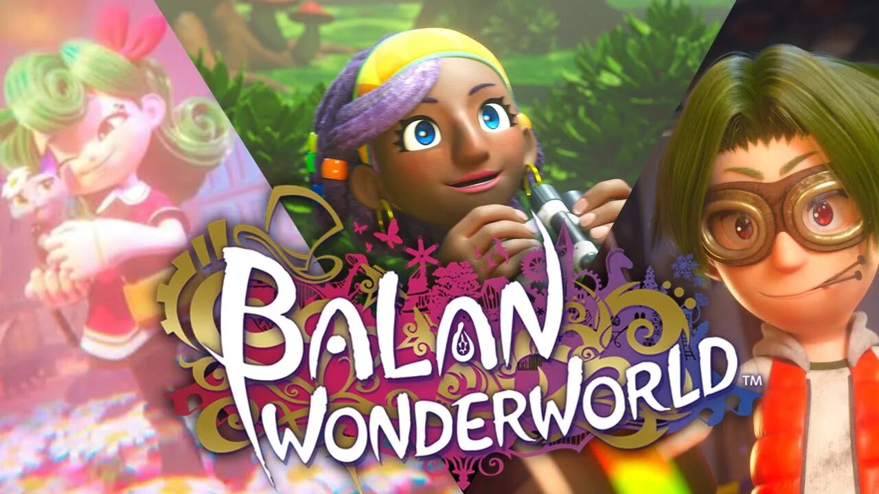 Reaction and Discussion: Balan Wonderworld Chapters 4, 5, and 6 Trailers